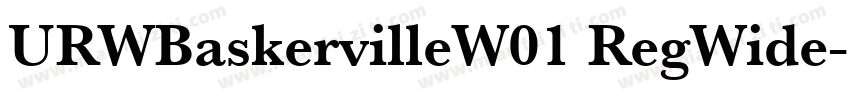 URWBaskervilleW01 RegWide字体转换